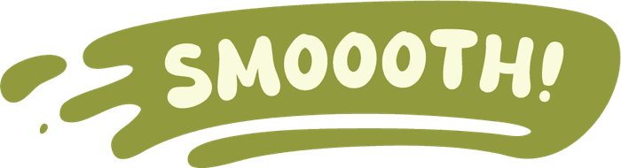 Smoooth!